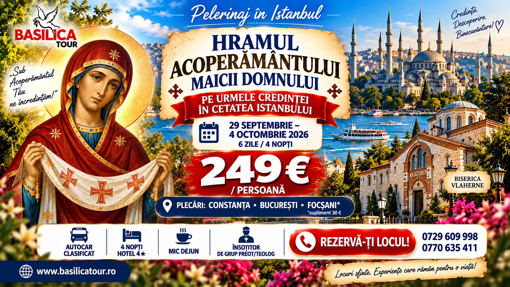 Pelerinaj la Istanbul – Hramul Acoperământul Maicii Domnului